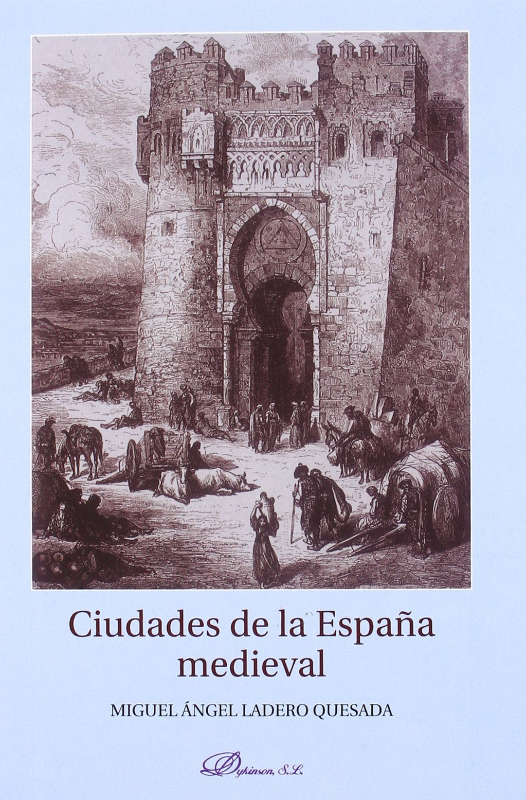 Ciudades de la Espana medieval / Medieval Towns of Spain: Introduccion a su estudio / Introduction to the study book