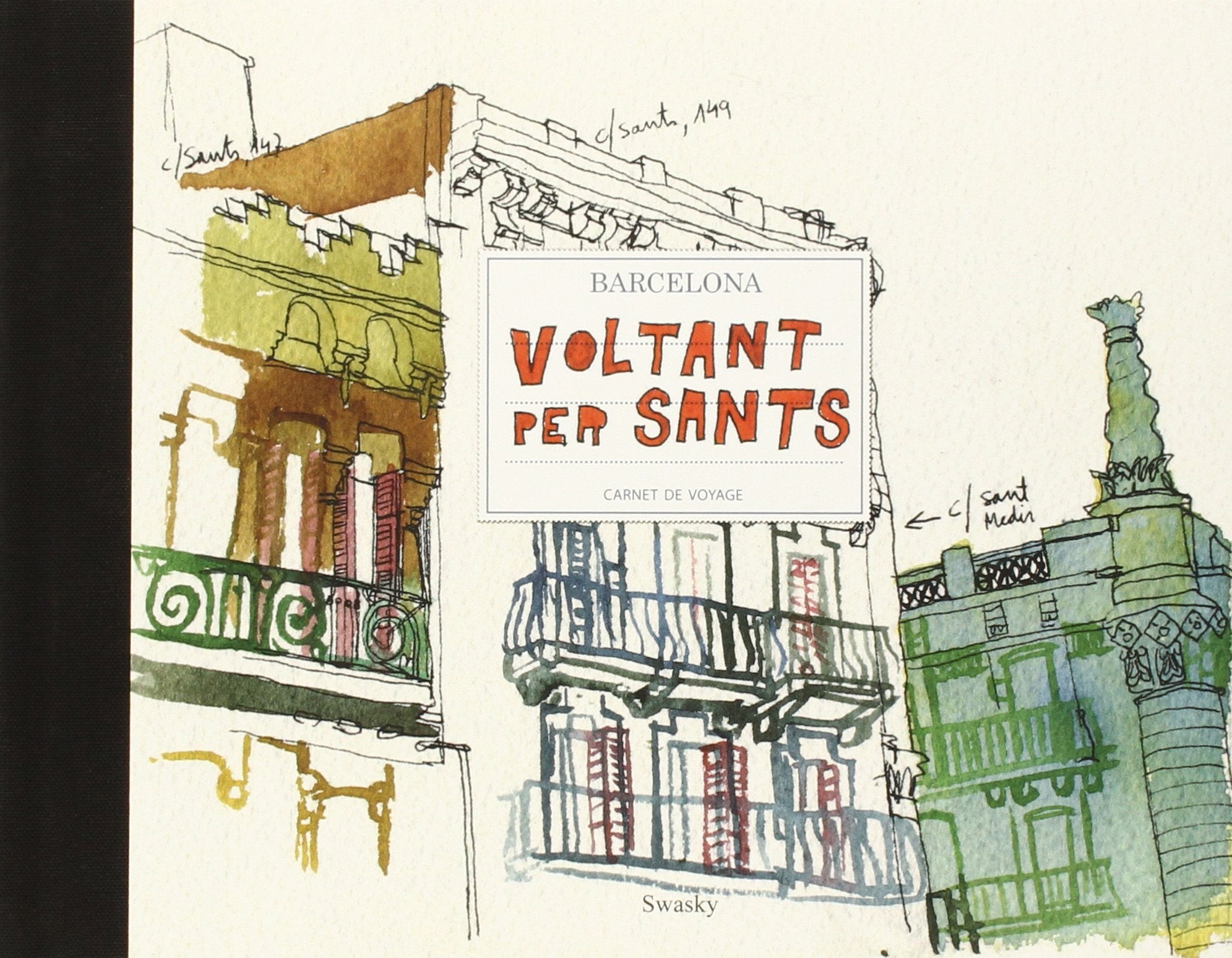 Barcelona carnet de voyage : voltant per Sants Film, Art & Culture