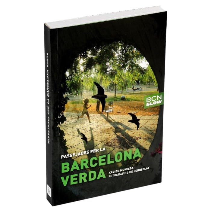 Passejades per la Barcelona verda (Barcelona Ciutat i Barris) Leisure, Home & Garden