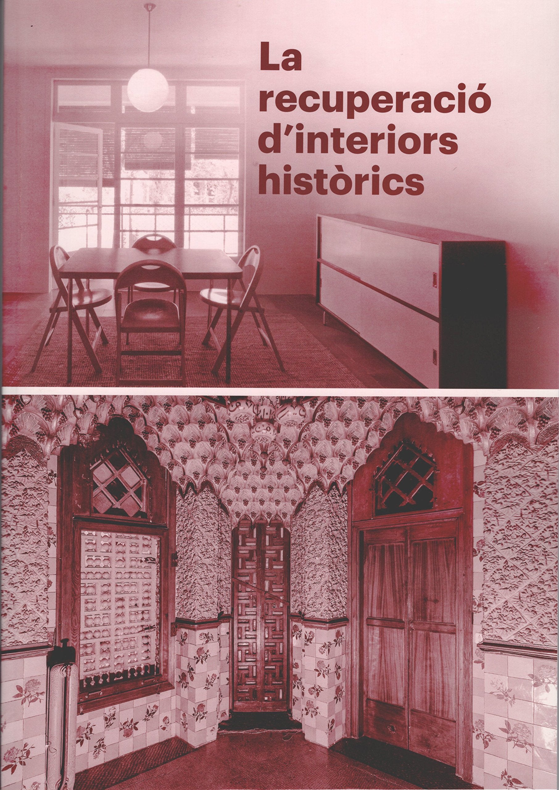 La recuperació d'interiors històrics book