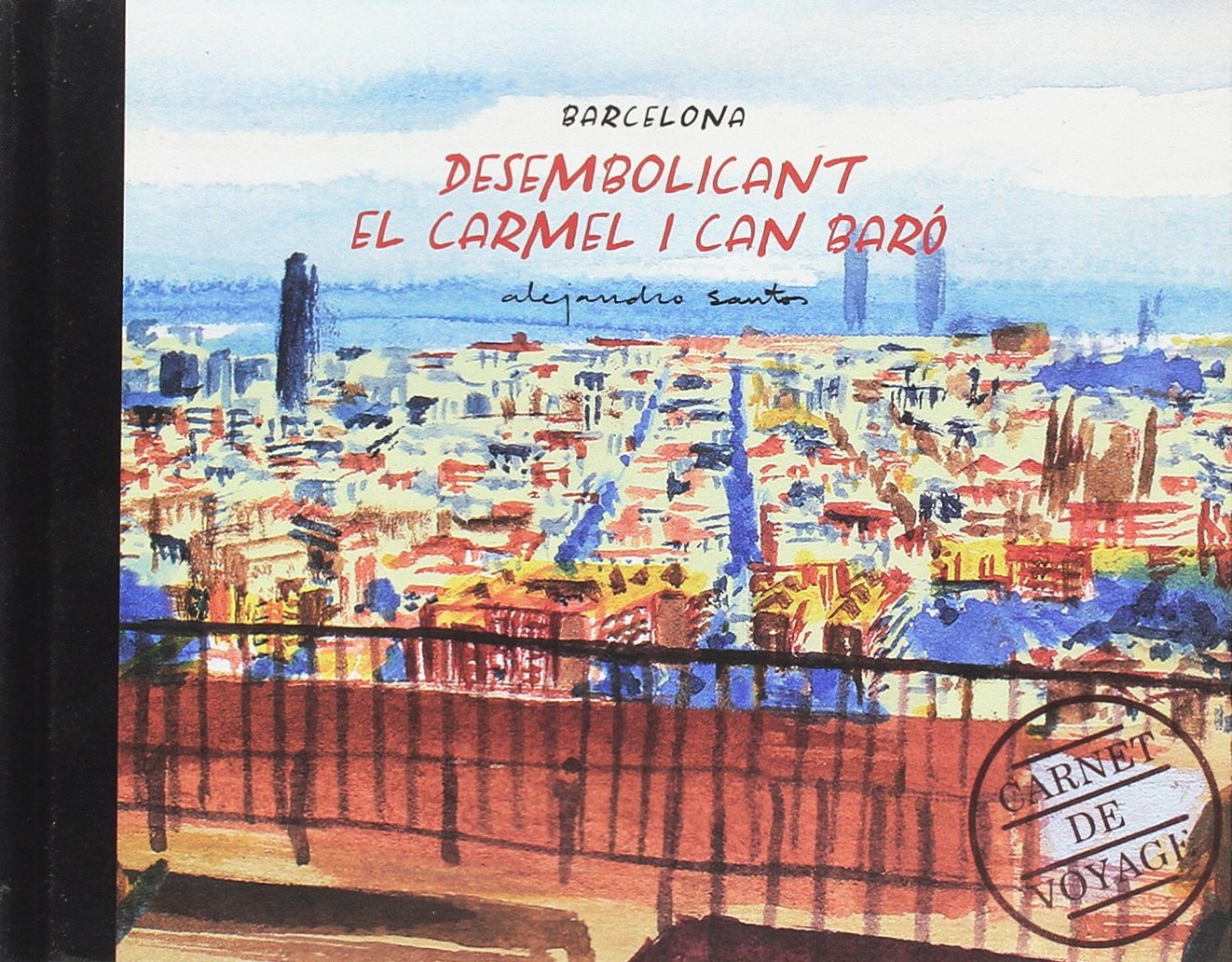 DESEMBOLICANT EL CARMEL I CAN BARÓ book