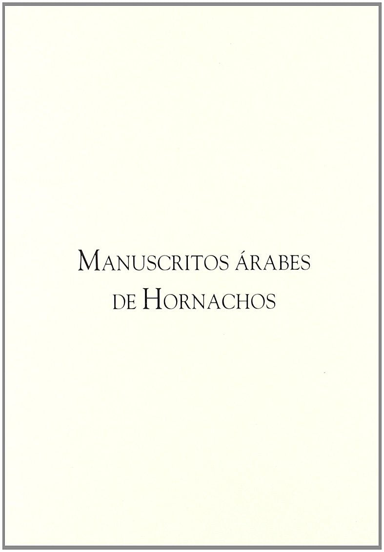 Manuscritos árabes de Hornachos Social Sciences