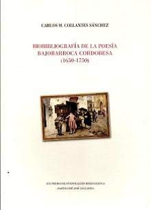 Biobibliografía de la poesía bajobarroca cordobesa: (1650-1750) book