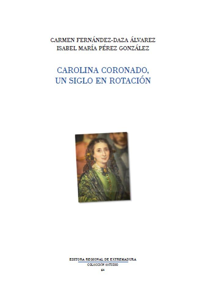 Carolina Coronado Un Siglo En Rotacion Books