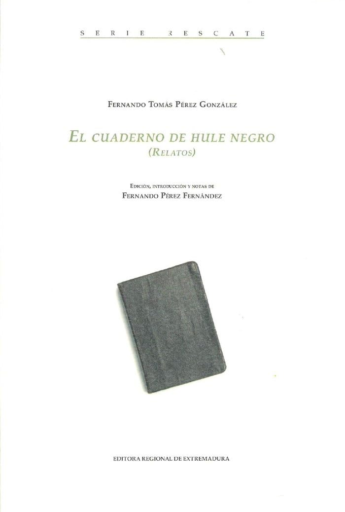 EL CUADERNO DE HULE NEGRO RELATOS book
