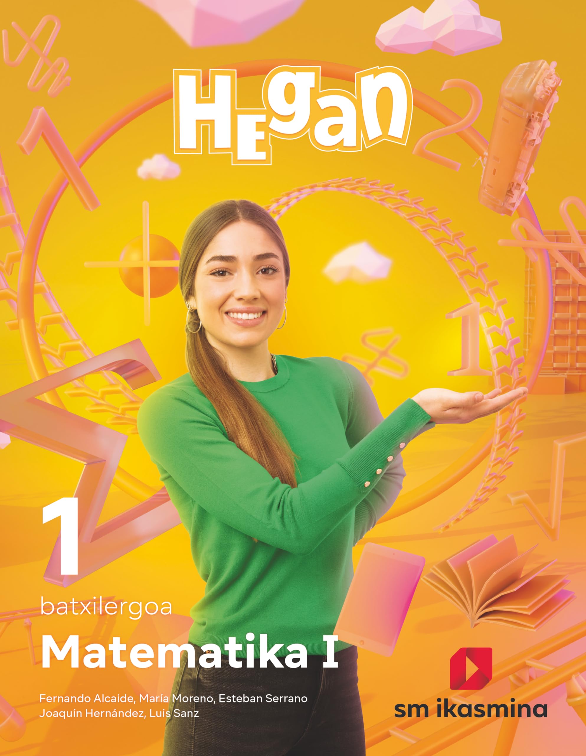 Naturaren Zientziei Aplikatutako Matematika. Batxilergoa 1. Hegan Non-fiction