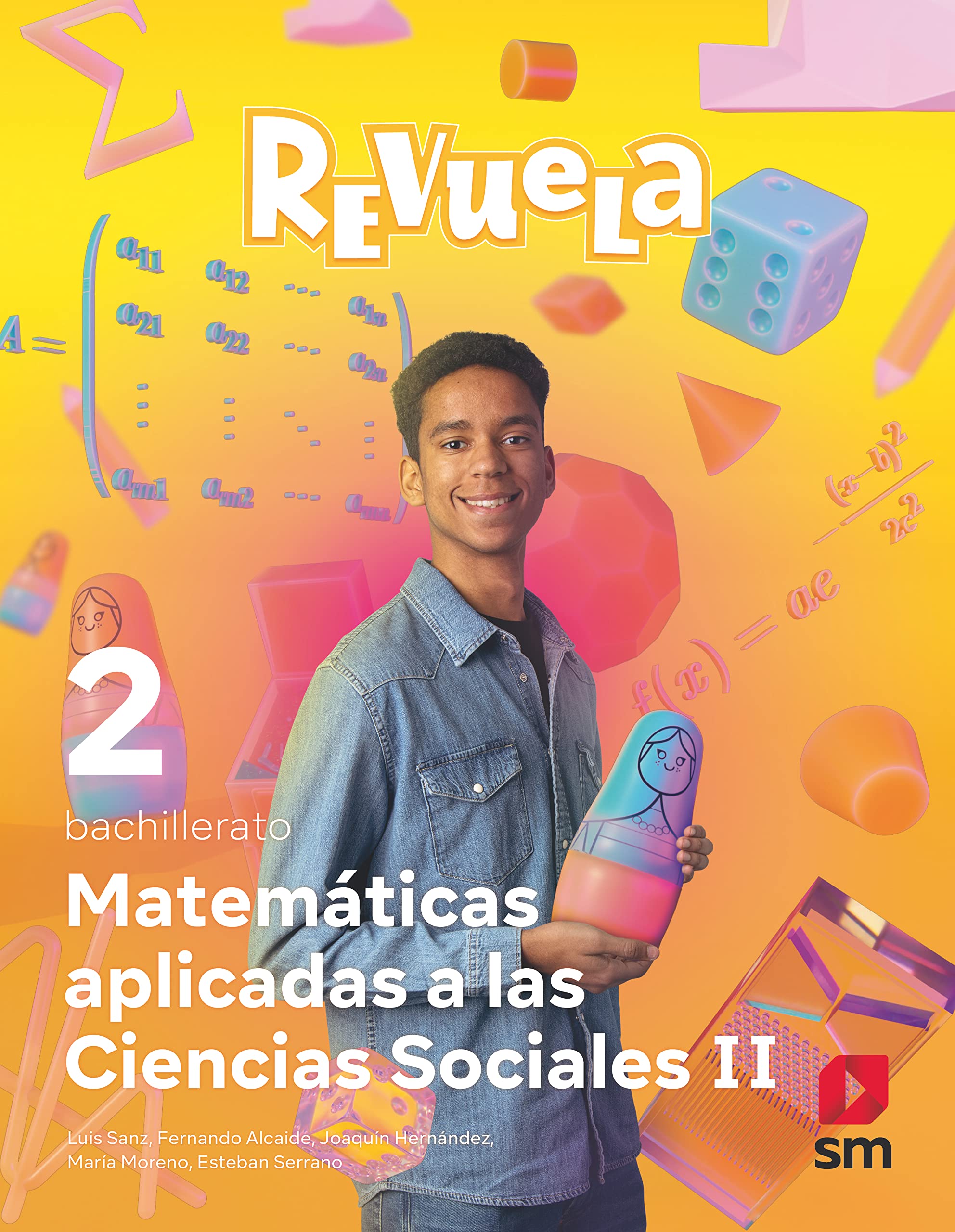Matemáticas aplicadas a las Ciencias Sociales. 2 Bachillerato. Revuela Non-fiction