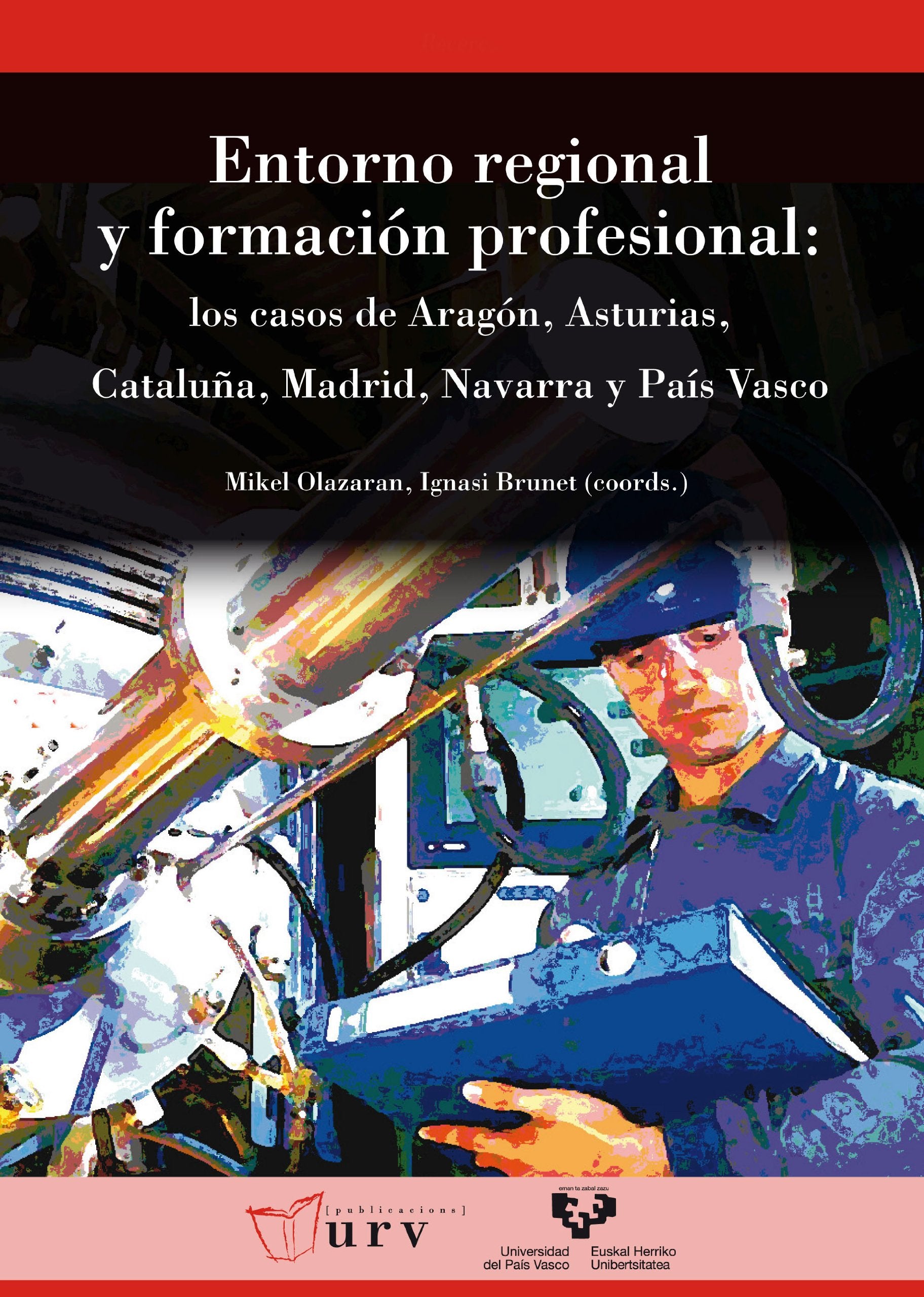 Entorno regional y formación profesional : los casos de Aragón, Asturias, Cataluña, Madrid, Navarra y País Vasco Study Guides