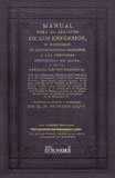 Manual para el servicio de los enfermos o Resumen de los conocimientos necesarios a las personas encargadas de ellos y de las paridas, recien-nacidos & c. (Medicina) Medicine