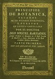 Principios de botanica : sacados de los mejores escritores y puestos en lengua castellana (Botánica) Business & Technology