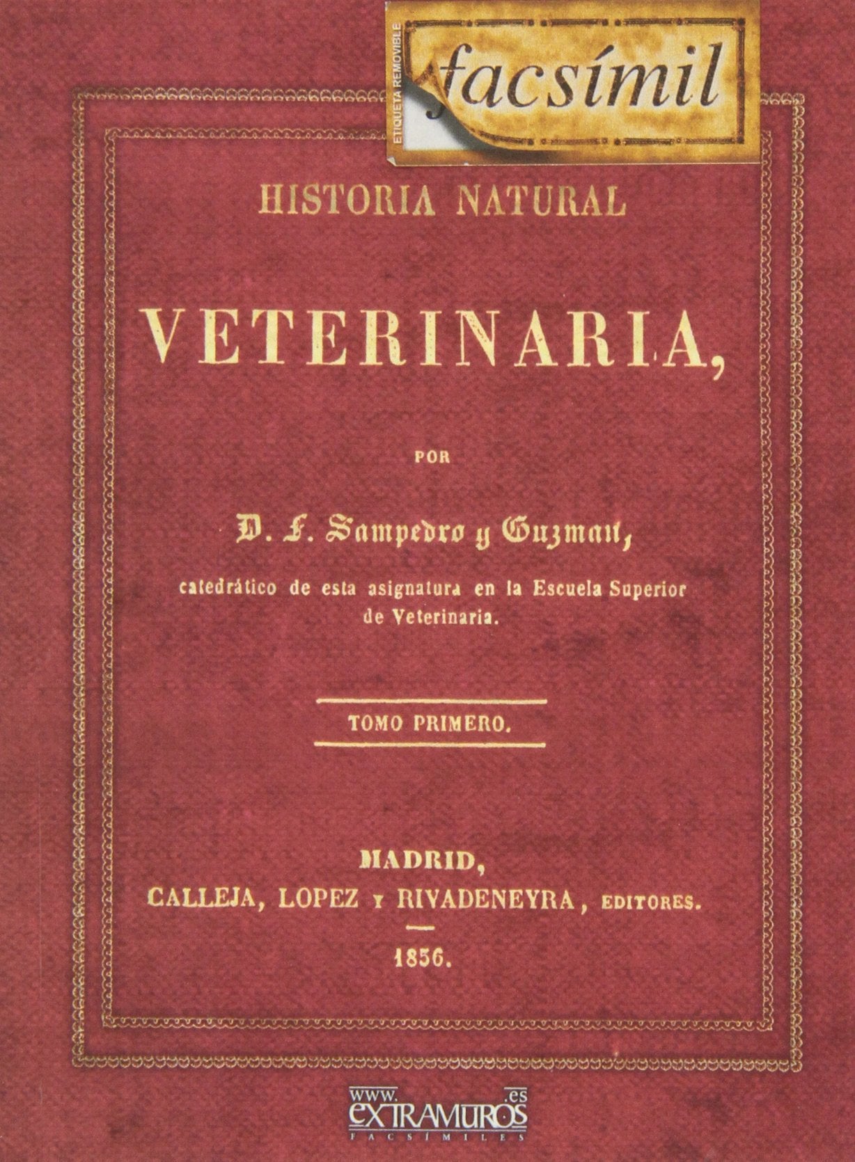 Facsímil: Historia natural veterinaria. Tomo I Medicine
