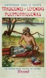 Facsímil: Tradiciones y leyendas puertorriqueñas. Tomo I (América) Fairy Tales & Legends