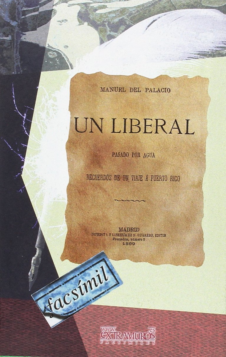 Un liberal pasado por agua : recuerdos de un viaje á Puerto Rico (América) Social Sciences