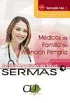 Temario Vol. I. Oposiciones Médicos de Familia de Atención Primaria. Servicio Madrileño de Salud (SERMAS) (Colección 1111) Education & Training