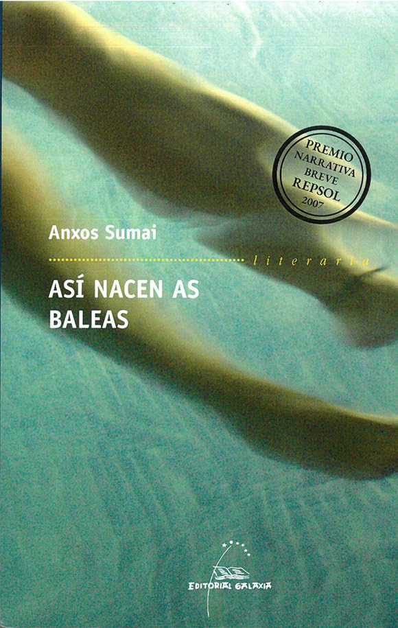 Así nacen as baleas (Literaria, Band 251) Contemporary literature