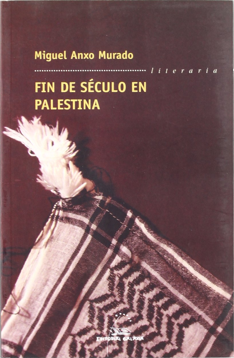 Fin de seculo en palestina (Literaria) Books