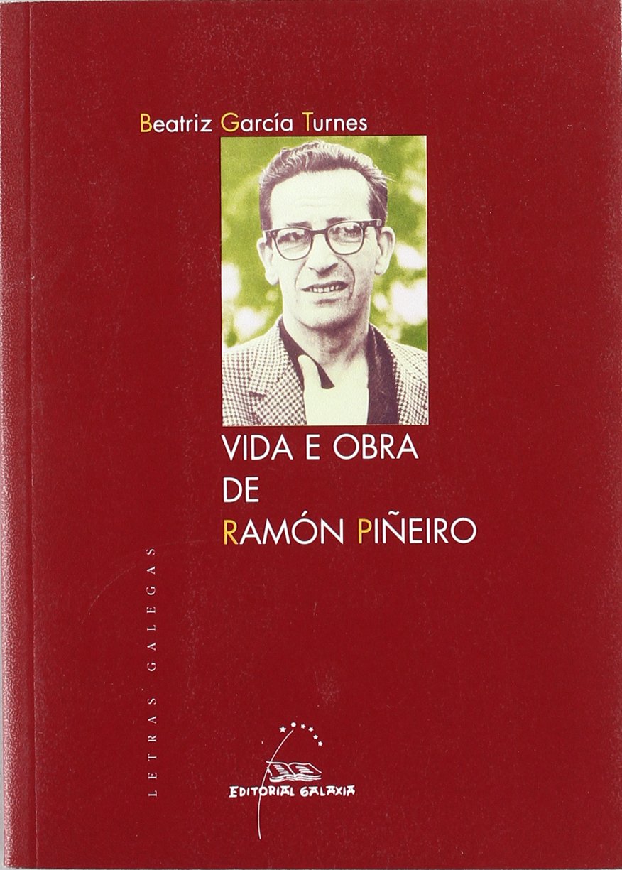 Vida e obra de Ramón Piñeiro (Letras Galegas, Band 11) Books