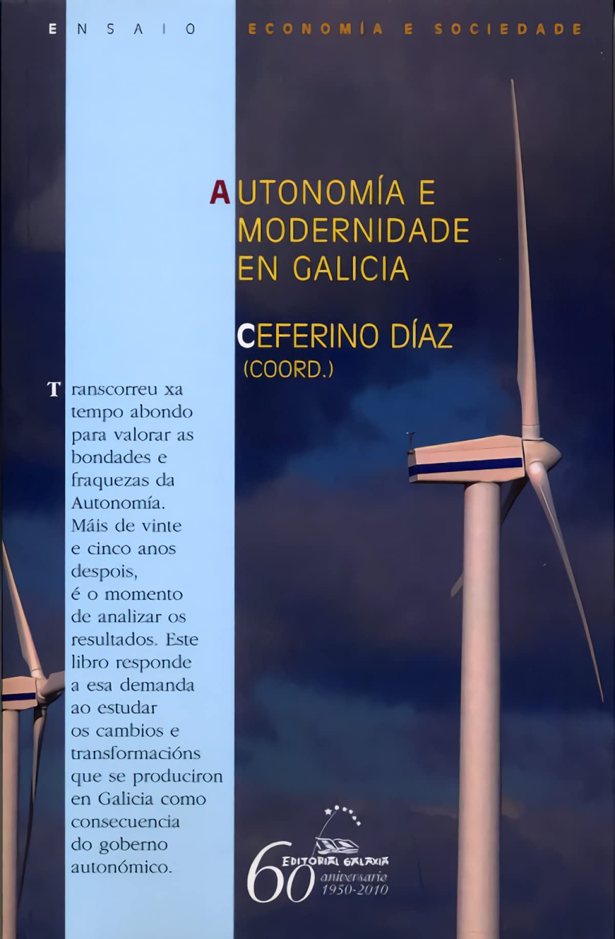 Autonomía e modernidade en Galicia (Ensaio, Band 61) Contemporary literature
