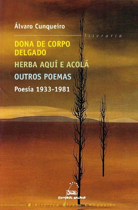 Poesia 1933-1981 (dona corpo delgado,herba aqui,outros poema: Dona do corpo delgado. Herba aquí e acolá. Outros poemas (Biblioteca Álvaro Cunqueiro, Band 9) Fantasy & Sci-Fi