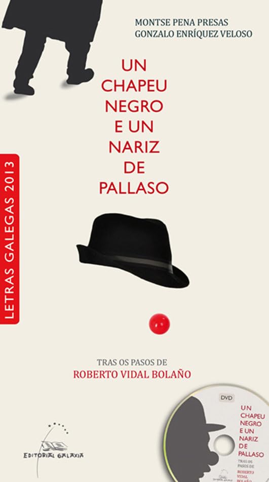 Chapeu negro e un nariz de pallaso, un(letras galegas 2013) book