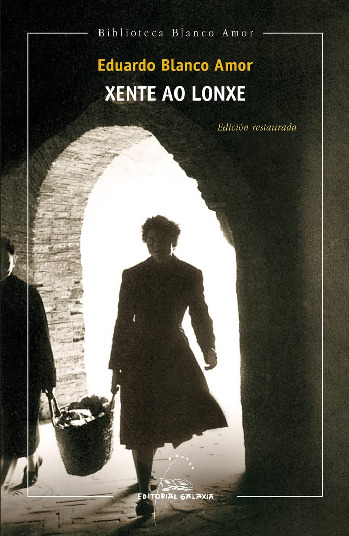 Xente ao lonxe (Edición restaurada): Edición restaurada book