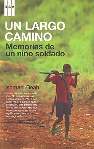 Un largo camino : memorias de un niño soldado (OTROS NO FICCIÓN, Band 190) Books