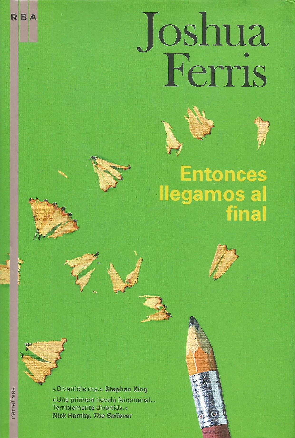 Entonces llegamos al final (Otros Ficción, Band 247) Contemporary literature