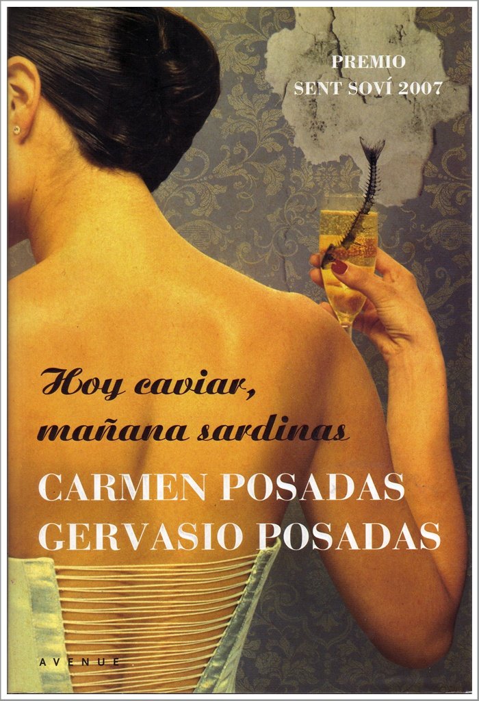 Hoy caviar, mañana sardinas (Otros Ficción, Band 195) Contemporary literature