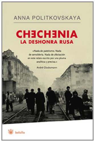 Chechenia, la deshonra rusa (NO FICCIÓN, Band 170) Biographies & Memoirs
