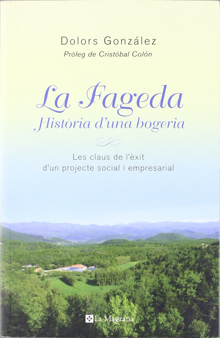 La Fageda : història d'una hogeria (OTROS LA MAGRANA, Band 126) Business, Finance & Career