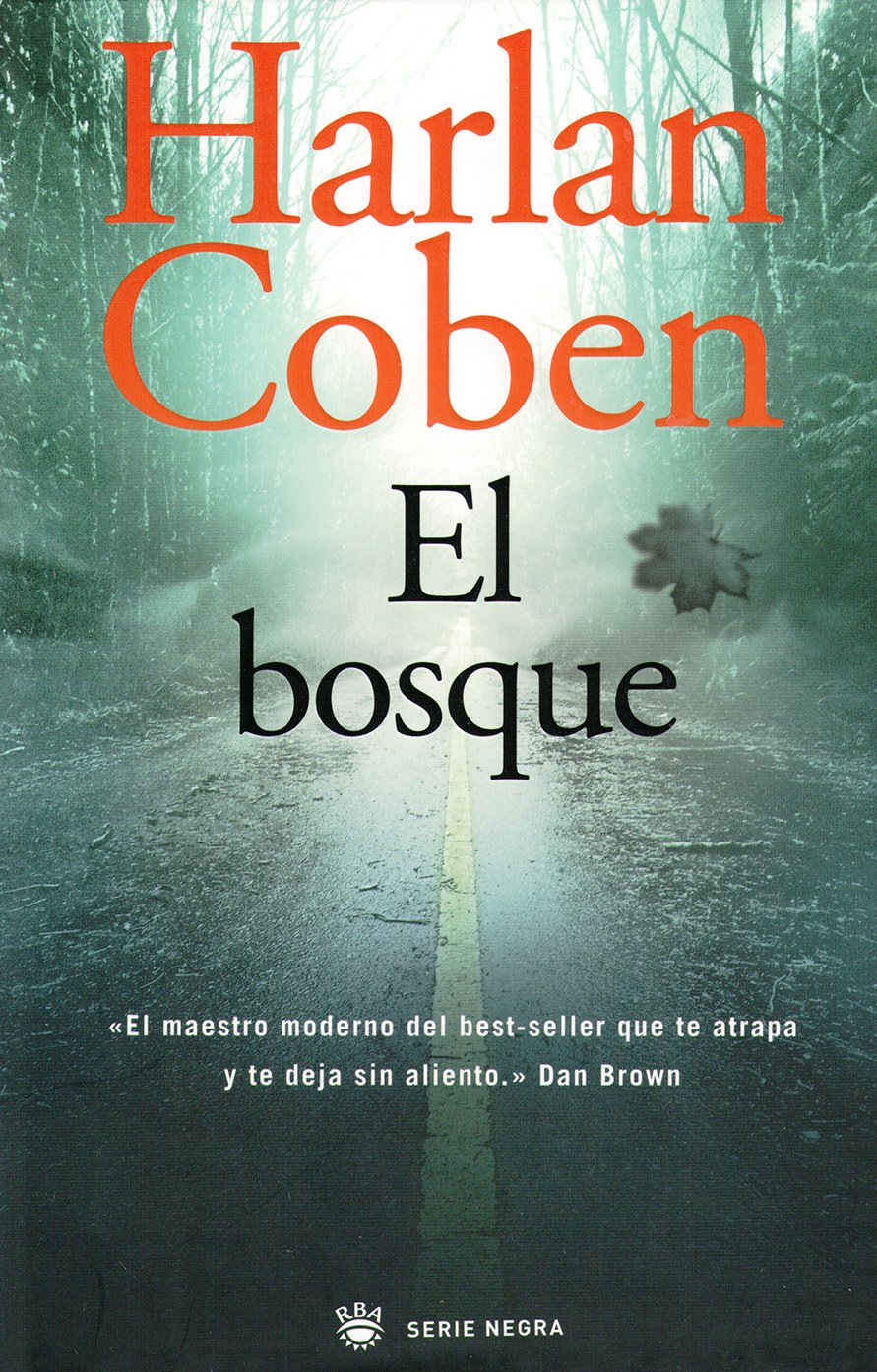 El bosque (Serie Negra, Band 269) Contemporary literature