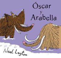 Oscar y Arabella/ Oscar and Arabella book