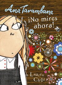 Child, L: Ana Tarambana. ¡No mires! book