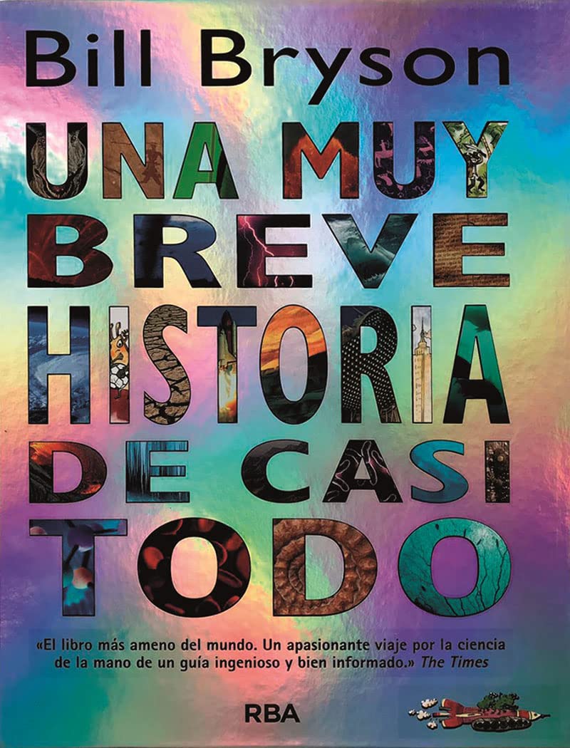 Una muy breve historia de casi todo/ A Very Short History of Nearly Everything book