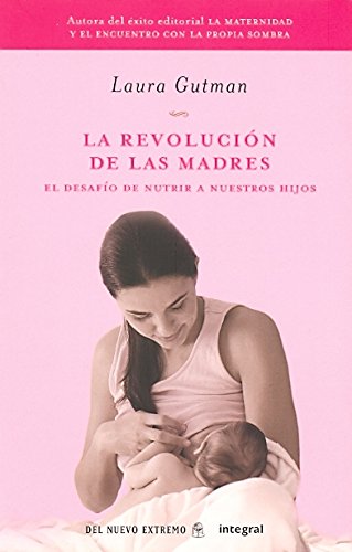 La revolución de las madres (OTROS INTEGRAL, Band 179) Parents & Children