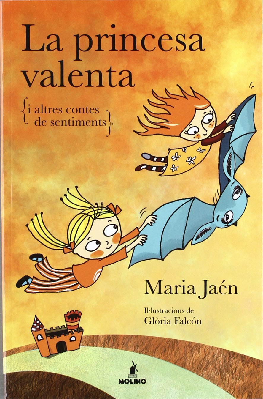 La princesa valenta i altres contes (INFANTIL CATALÀ, Band 0) Novels & Short Stories