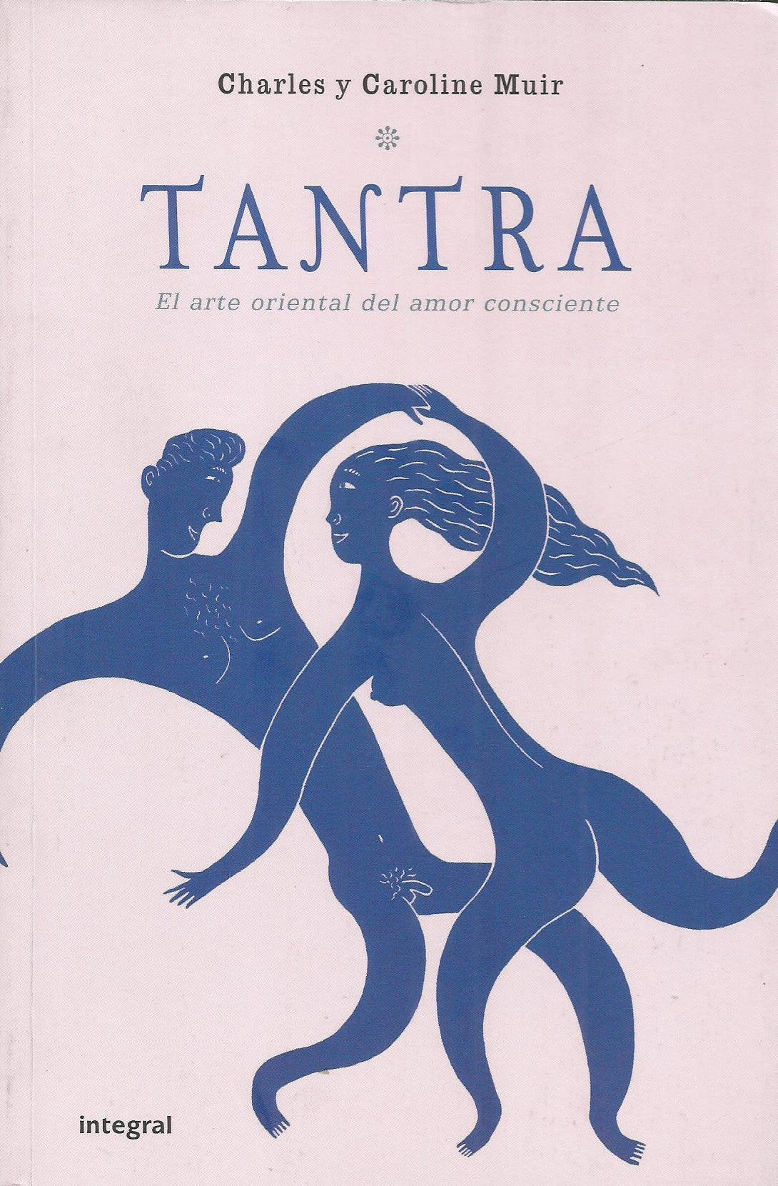 Tantra. El arte oriental del amor consciente book