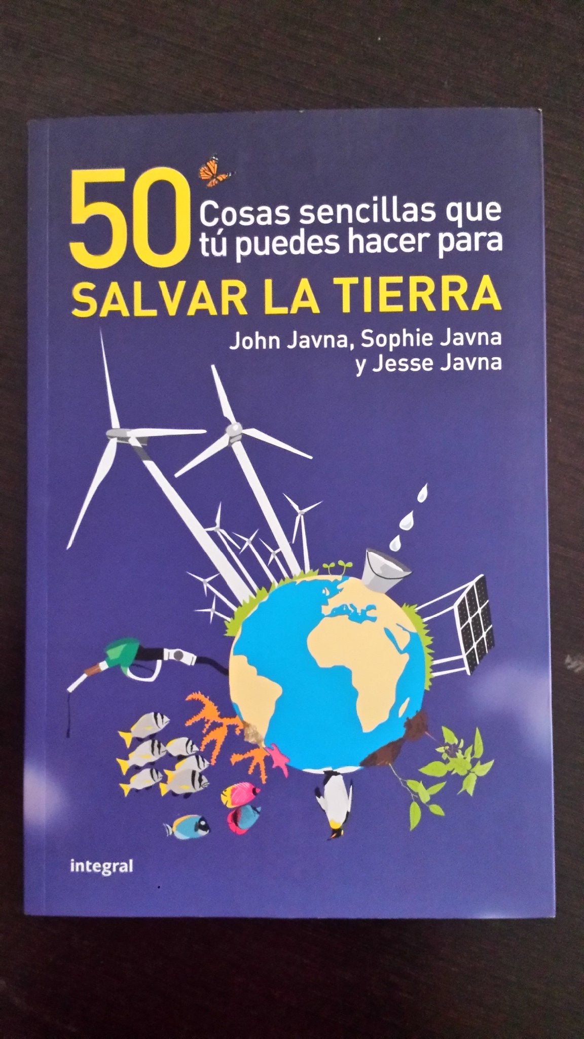 50 cosas sencillas que tu puedes hacer para salvar la tierra / 50 Simple Things You Can Do to Save the Earth book
