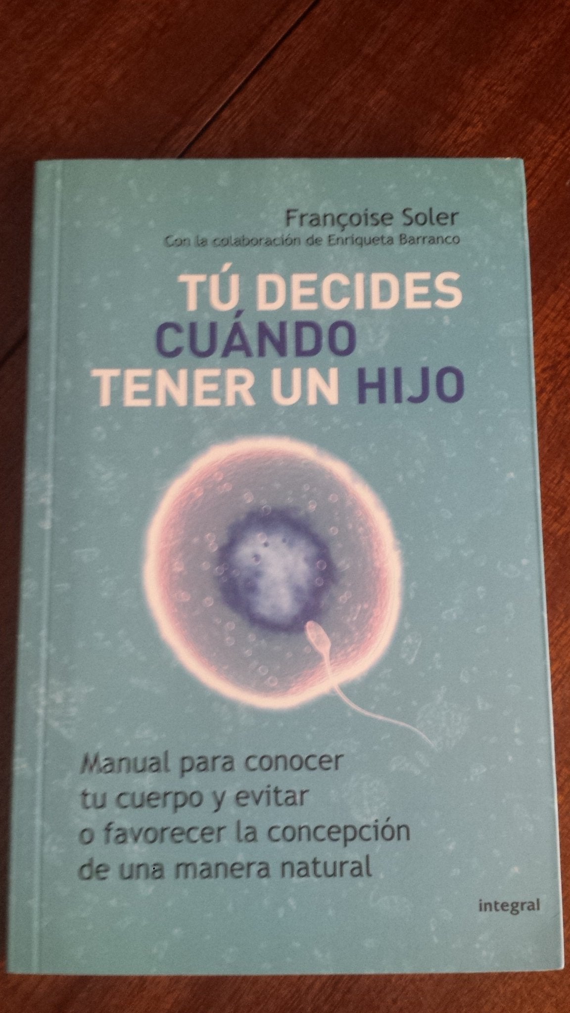 Tu decides cuando tener un hijo/ You decide when to have a child book