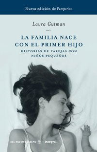 La familia nace con el primer hijo (OTROS INTEGRAL, Band 202) Parents & Children