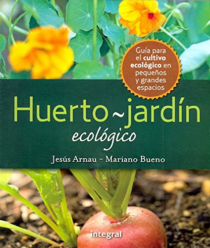 El huerto-jardín ecológico (Cultivos, Band 200) Learning & Reference