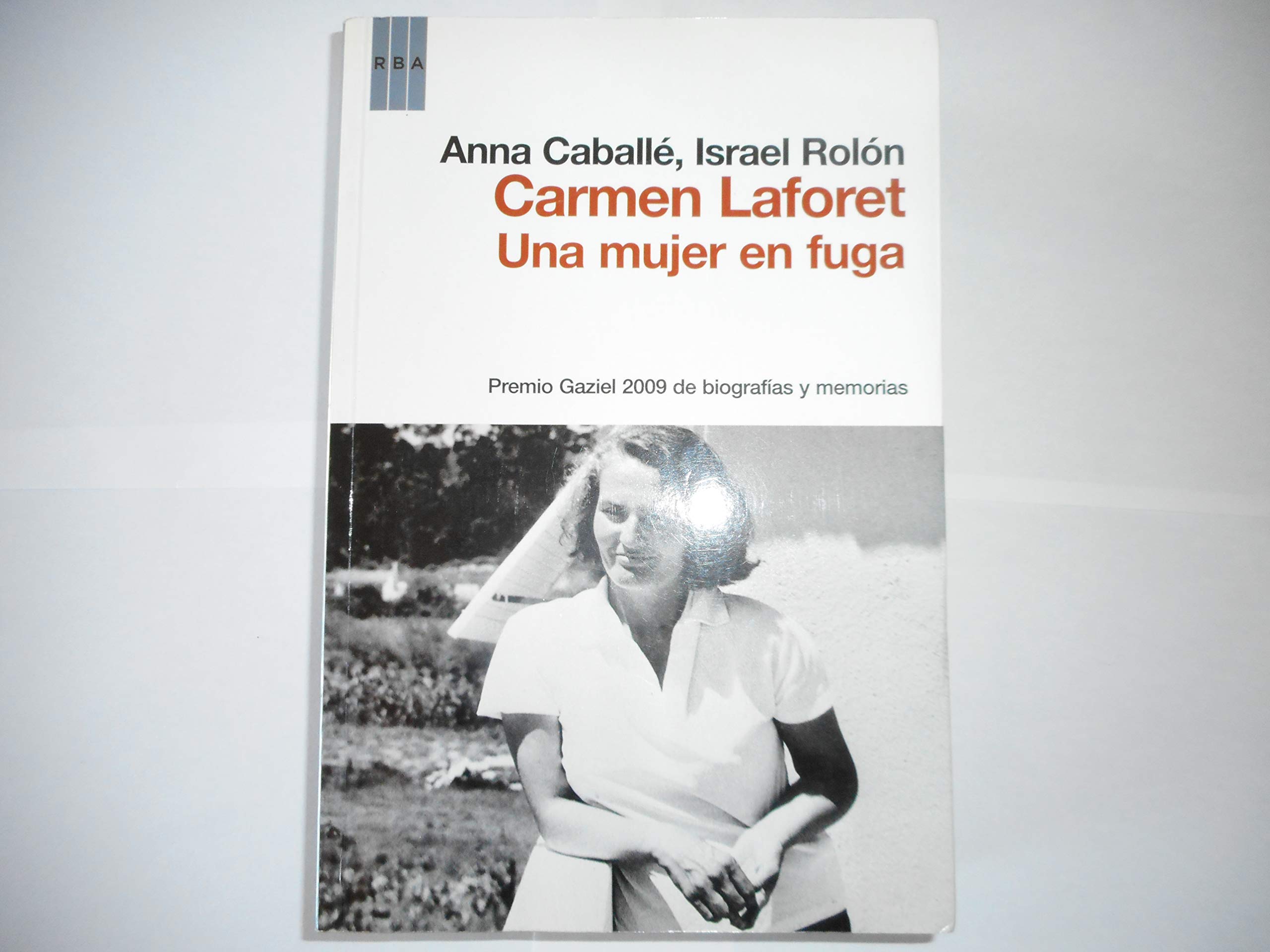 Carmen Laforet : una mujer en fuga Memories