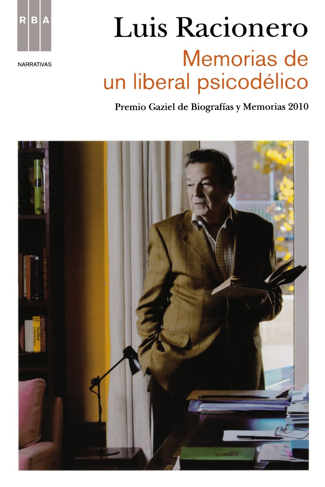 Memorias de un liberal psicodélico (Novelas ficción) Contemporary literature
