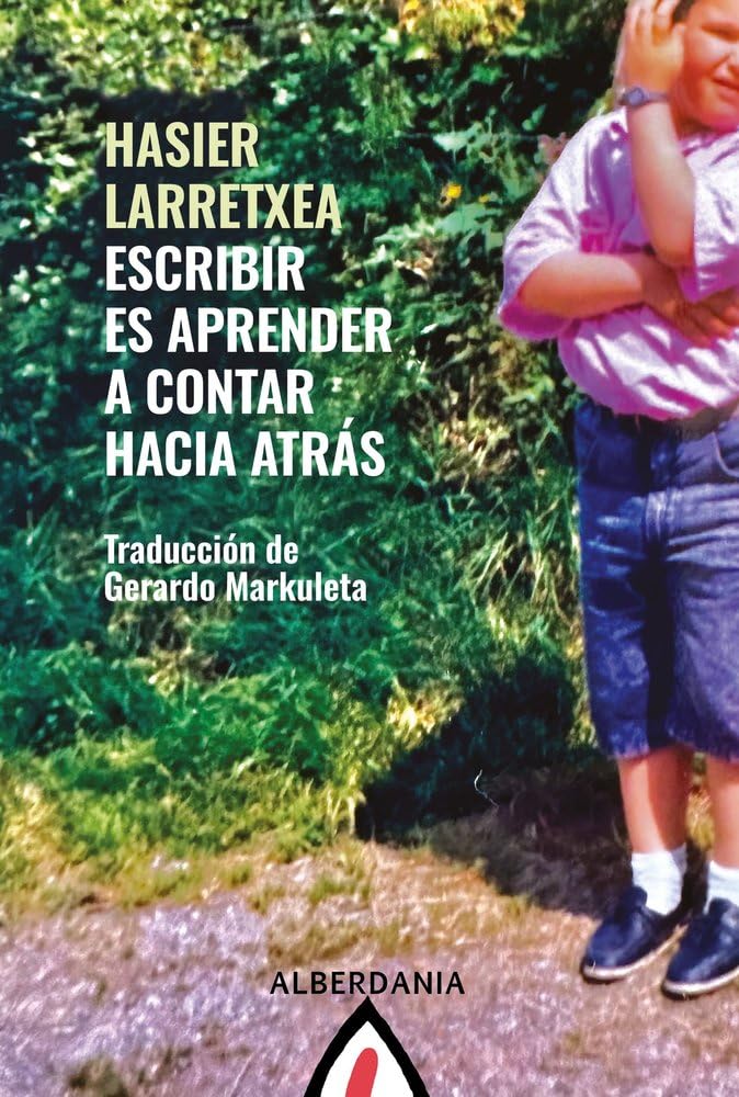 Escribir es aprender a contar hacia atrás (Alga, Band 75) Memories