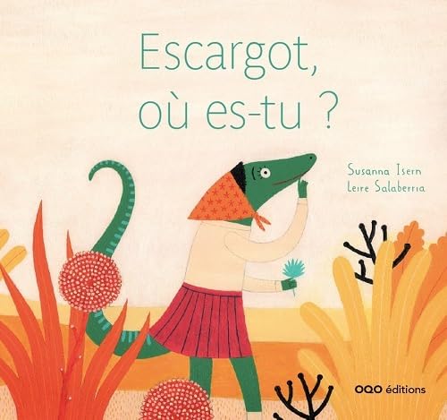 Escargot, où es-tu? (colección O, Band 82) Children's books