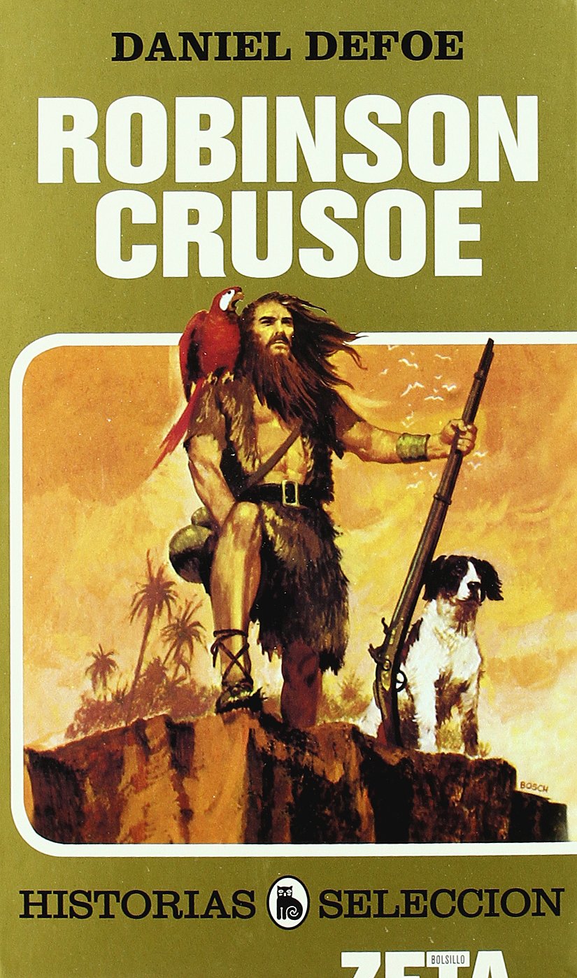 ROBINSON CRUSOE: SERIE: HISTORIAS SELECCION (ZETA BOLSILLO TAPA DURA, Band 0) Contemporary literature