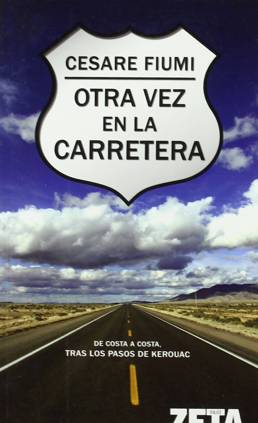 Otra vez en la carretera : de costa a costa, tras los pasos de Kerouac Non-fiction