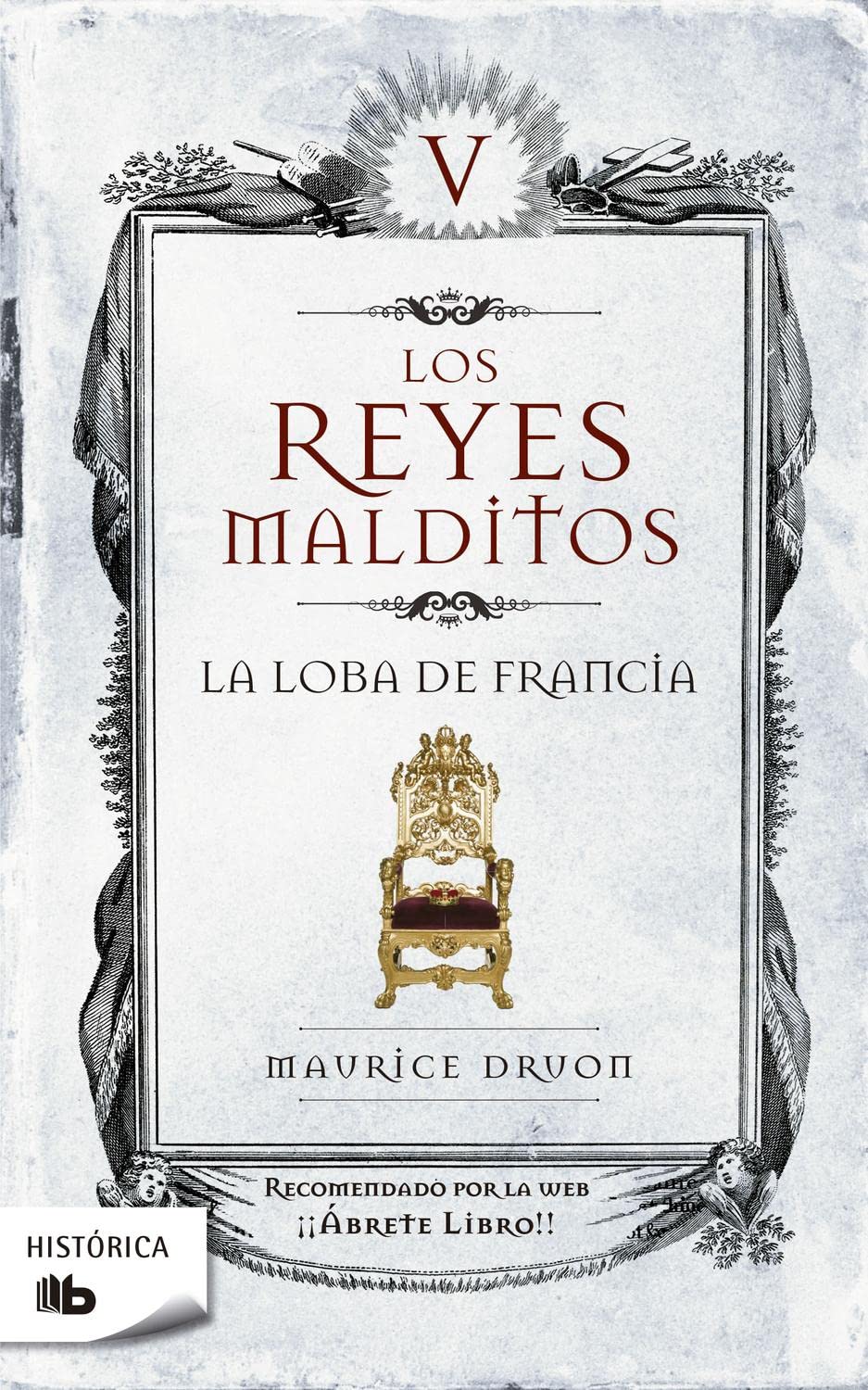 La loba de Francia (B DE BOLSILLO, Band 603001) Historical Fiction