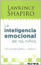 LA INTELIGENCIA EMOCIONAL DE LOS NIÑOS (BEST SELLER ZETA BOLSILLO, Band 0) Parents & Children