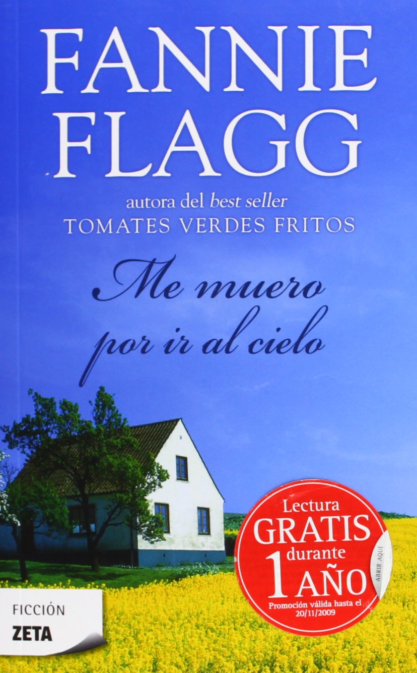 Me muero por ir al cielo (BEST SELLER ZETA BOLSILLO, Band 0) Contemporary literature